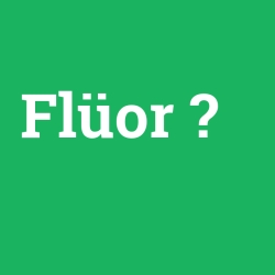 Flüor