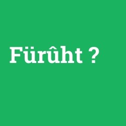 Fürûht