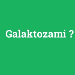 Galaktozami