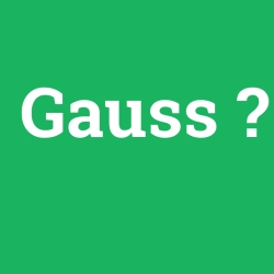 Gauss