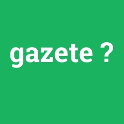 gazete