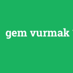 gem vurmak foto galeri