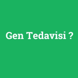 Gen Tedavisi