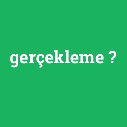 gerçekleme foto galeri