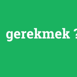 gerekmek