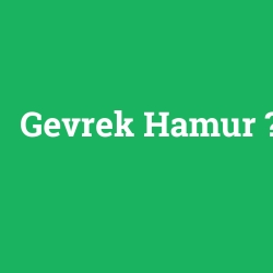 Gevrek Hamur