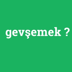 gevşemek