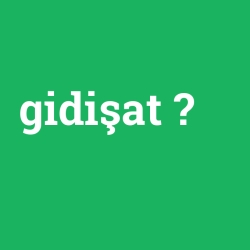 gidişat