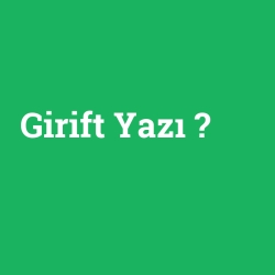 Girift Yazı