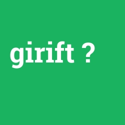 girift