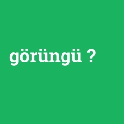 görüngü