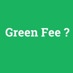 Green Fee foto galeri