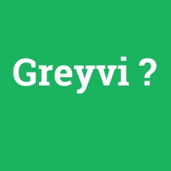 Greyvi