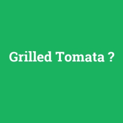 Grilled Tomata foto galeri