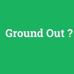 Ground Out