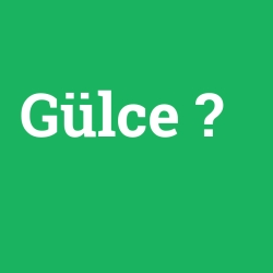Gülce