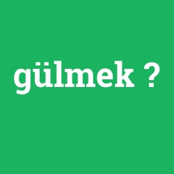 gülmek foto galeri