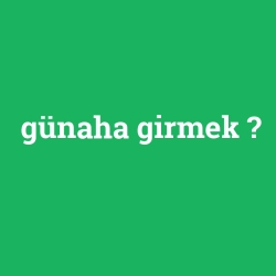 günaha girmek