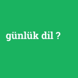 günlük dil