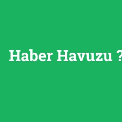 Haber Havuzu