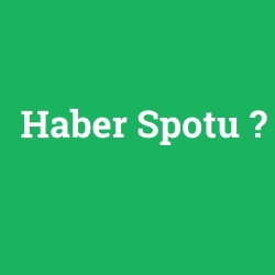 Haber Spotu