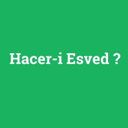 Hacer-i Esved