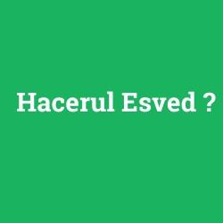 Hacerul Esved