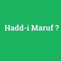 Hadd-i Maruf
