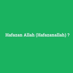 Hafazan Allah (Hafazanallah)
