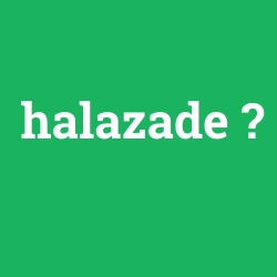 halazade