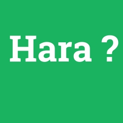 Hara