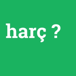 harç