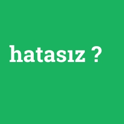 hatasız