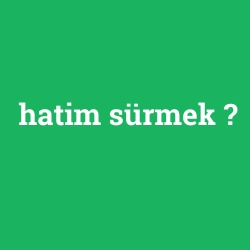 hatim sürmek