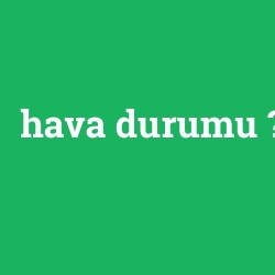 hava durumu