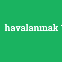 havalanmak foto galeri