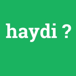 haydi