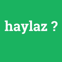haylaz foto galeri