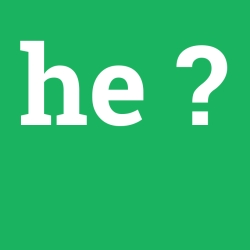 he