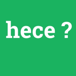 hece