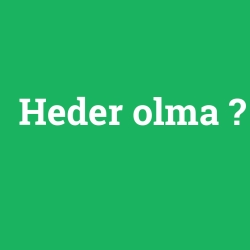 Heder olma