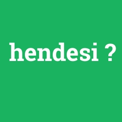 hendesi