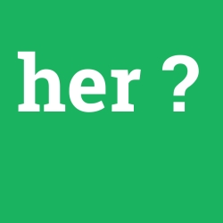 her