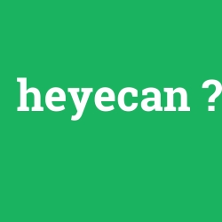 heyecan