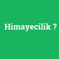 Himayecilik