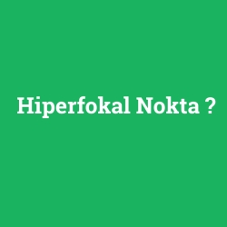 Hiperfokal Nokta