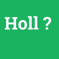 Holl