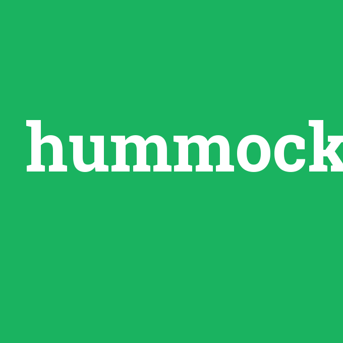 hummock, hummock nedir ,hummock ne demek