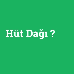 Hüt Dağı