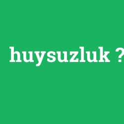 huysuzluk foto galeri